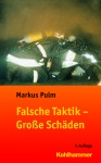 Falsche Taktik - Große Schäden