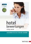 Hotelbewertungen richtig nutzen