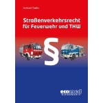 Straßenverkehrsrecht für Feuerwehr und THW