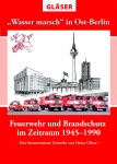 "Wasser marsch" in Ost-Berlin