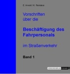  Die Vorschriften �ber die Besch�ftigung des Fahrpersonals im Stra�enverkehr 