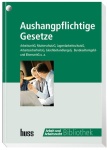  Aushangpflichtige Gesetze 