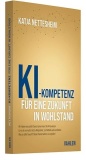 KI-Kompetenz: Für eine Zukunft in Wohlstand
