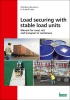 eBook 365 Tage - LOAD SECURING WITH STABLE LOAD UNITS